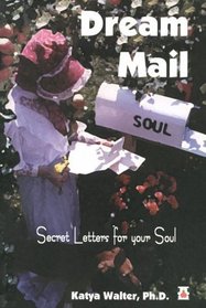 Dream Mail: Secret Letters for Your Soul