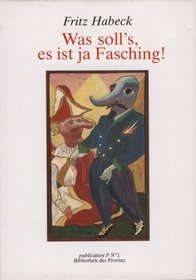 Was soll's, ist ja Fasching!: Roman (Publication P)