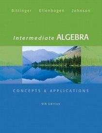 Intermediate Algebra: Concepts & Applications (9th Edition)