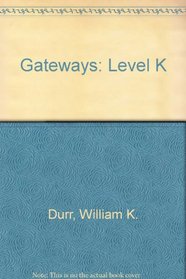 Gateways: Level K