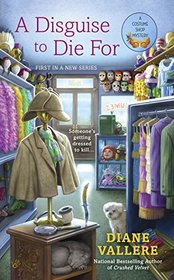 A Disguise to Die For (Costume Shop, Bk 1)
