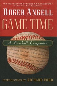Game Time: A Baseball Companion
