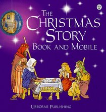 The Christmas Story Book and Mobile (Usborne Bible Tales)