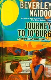PATHWAYS: GRADE 5 JOURNEY TO JO'BURG: A SOUTH AFRICAN STORY TRADE BOOK