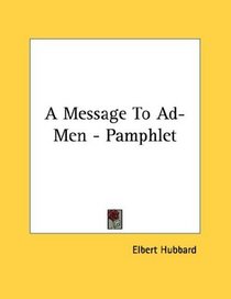 A Message To Ad-Men - Pamphlet