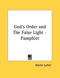 God's Order and The False Light - Pamphlet