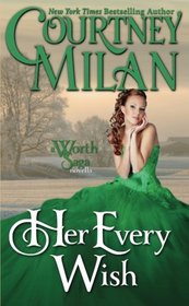 Her Every Wish (Worth Saga) (Volume 2)