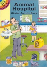 Animal Hospital Sticker Activity Book (Dover Little Activity Books)