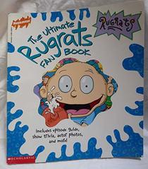 The Ultimate Rugrats Fan Book