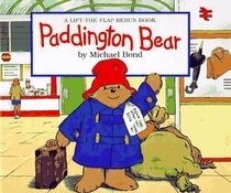 Paddington Bear:  A Lift-the-Flap Rebus Book