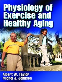 Physiology of Exercise and Healthy Aging