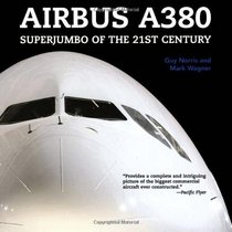 Airbus A380: Superjumbo of the 21st Century