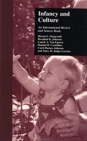 Infancy and Culture: An International Review and Source Book (Reference Books on Family Issues)