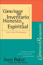 Como Hacer un Inventario Honesto y Espiritual : Participant's Guide #2 (Celebrate Recovery)