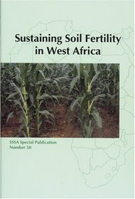 Sustaining Soil Fertility in West Africa (S S S a Special Publication)