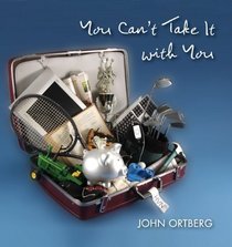 You Can't Take It with You