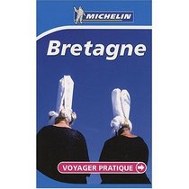 Michelin Bretagne - Voyager Pratique Series (French Edition)