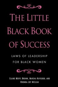 The Little Black Book of Success: Laws of Leadership for Black Women