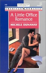 A Little Office Romance (Harlequin American Romance, No 848)