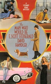 The Man Who Would Be F. Scott Fitzgerald (Stewart Hoag, Bk  3)
