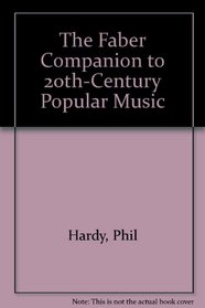 The Faber Companion to 20th Century Popular Music
