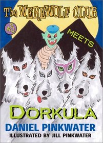 The Werewolf Club Meets Dorkula (Werewolf Club)