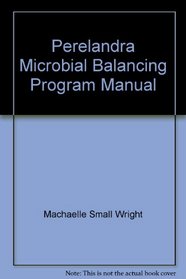Perelandra Microbial Balancing Program Manual (Binder Edition)