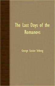 The Last Days Of The Romanovs