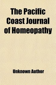 The Pacific Coast Journal of Homeopathy