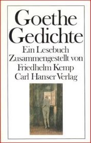 Goethe Gedichte: Eine Lesebuch (Hanserbibliothek) (German Edition)