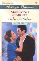 Marrying Margot (Beaufort Brides, Bk 1) (Harlequin Romance, No 3612) (Larger Print)