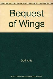 Bequest of Wings: 2