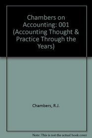 CHAMBERS ON ACCT VOL 1 (Accounting thought & practice through the years)