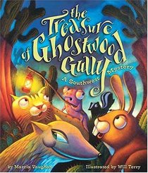 The Treasure Of Ghostwood Gully: A Southwest Mystery (Southwest Mysteries)