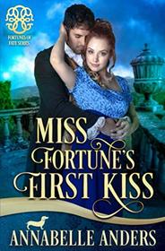 Miss Fortune's First Kiss (Fortunes of Fate)