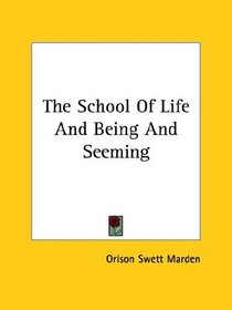 The School Of Life And Being And Seeming