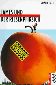 James Und Der Riesenpfirsich (Fiction, Poetry and Drama)