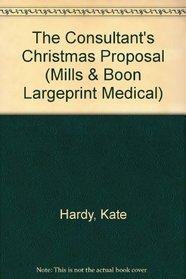 The Consultant's Christmas Proposal (Large Print)