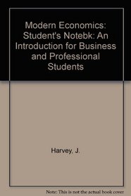 Modern Economics: An Introduction for Business and Professional Students: Student's Notebk