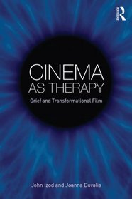 Cinema and Therapy: Grief and Transformational Film