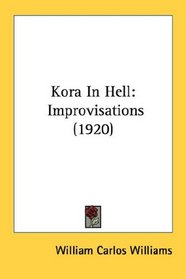 Kora In Hell: Improvisations (1920)
