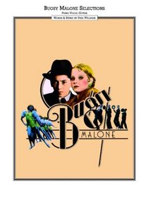 Bugsy Malone Vocal Selections: Song Book Piano, Vocal, Guitar