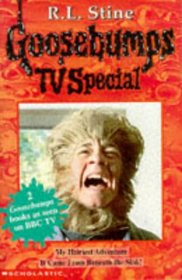 It Came from Beneath the Sink: AND My Hairiest Adventure (Goosebumps TV Tie-ins S.)