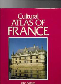 Cultural Atlas of France (An Andromeda Book)