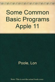 Some Common BASIC Programs: Apple II Edition