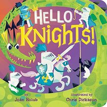 Hello Knights! (A Hello Book)