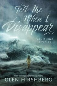 Tell Me When I Disappear: Vanishing Stories