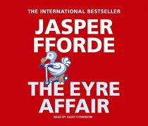 The Eyre Affair (Thursday Next, Bk 1) (Audio CD) (Abridged)