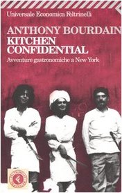 Kitchen Confidential (Italian Edition)