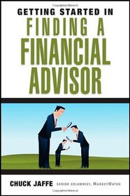 Getting Started in Finding a Financial Advisor (Getting Started in...)